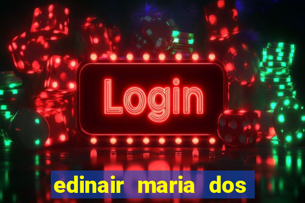 edinair maria dos santos moraes